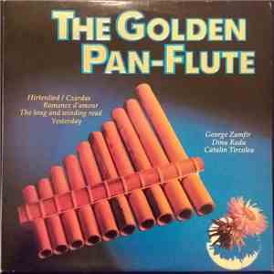 George Zamfir / Dinu Radu / Catalin Tircolea - The Golden Pan-Flute