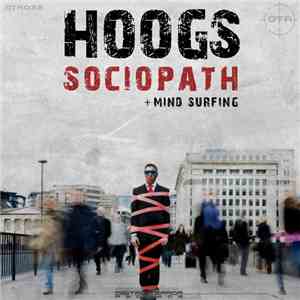 Hoogs - Sociopath / Mind Surfing
