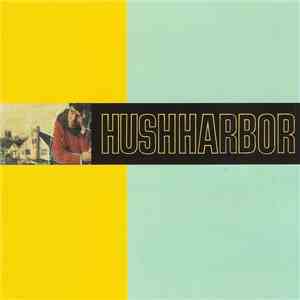 Hush Harbor - Hush Harbor