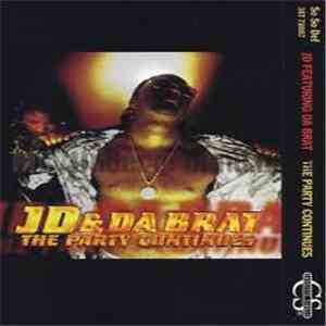 JD & Da Brat - The Party Continues