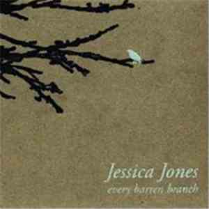 Jessica Jones  - Every Barren Branch