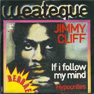 Jimmy Cliff - If I Follow My Mind