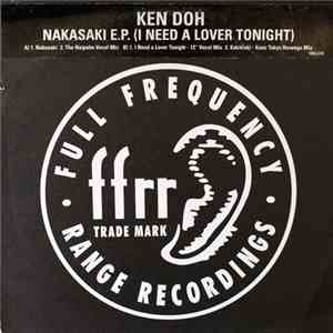 Ken Doh - Nakasaki EP (I Need A Lover Tonight)