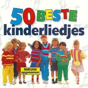 Kinderkoor o.l.v. Meindert Bosklopper - 50 Beste Kinderliedjes