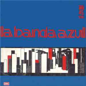 La Banda Azul - La Banda Azul