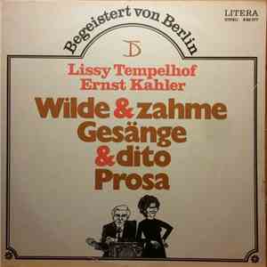 Lissy Tempelhof, Ernst Kahler - Begeistert Von Berlin - Wilde & Zahme Gesänge & Dito Prosa