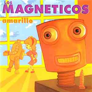 Los Magnéticos - Amarillo