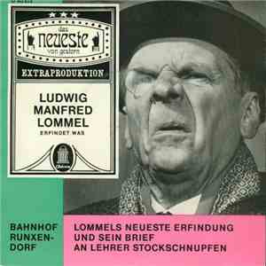 Ludwig Manfred Lommel - Ludwig Manfred Lommel Erfindet Was