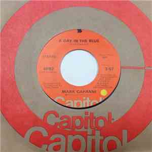 Mark Capanni - A Day In The Blue / If Life Was A Ferris Wheel