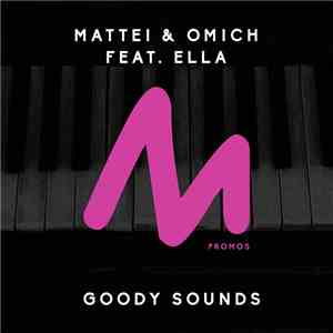 Mattei & Omich Feat. Ella - Goody Sounds