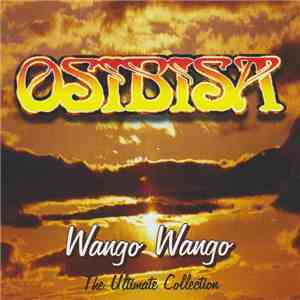 Osibisa - Wango Wango - The Ultimate Collection