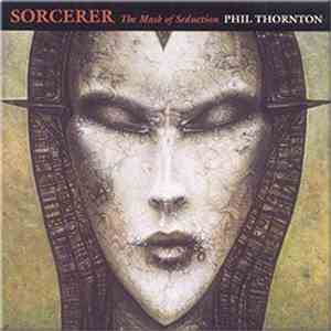 Phil Thornton - Sorcerer