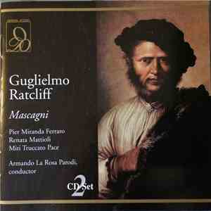Pietro Mascagni - Guglielmo Ratcliff