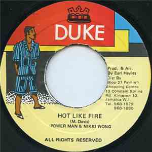 Power Man & Nikki Wong - Hot Like Fire