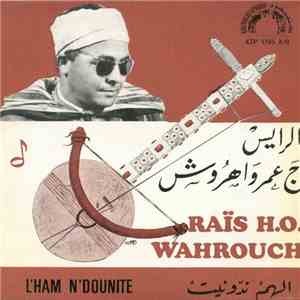 الرايس الحاج عمر واهروش = Raïs H.O. Wahrouch - الهم ندونيت = L'ham N'dounite