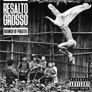 Resalto Grosso - Sounds Of Pirates