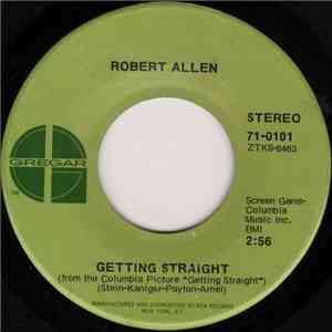 Robert Allen - Getting Straight / The Things Of Life