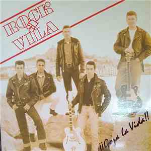Rock A Vila - ¡¡ Goza la Vida !!