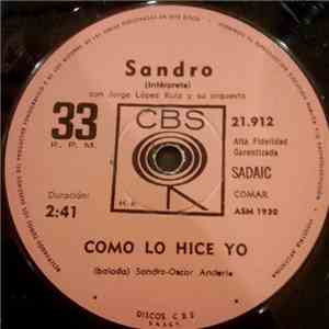 Sandro  - Como Lo Hice Yo / Una Muchacha Y Una Guitarra