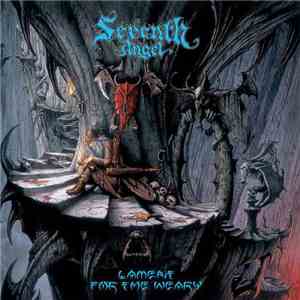 Seventh Angel - Lament For The Weary (Legends Remastered)