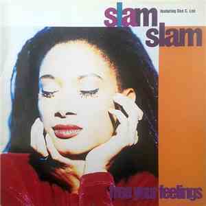 Slam Slam Featuring Dee C. Lee - Free Your Feelings