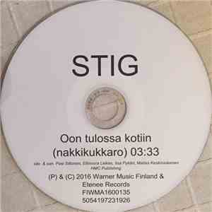 Stig  - Oon Tulossa Kotiin (Nakkikukkaro)