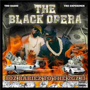 The Black Opera - 80z Babiez To The 2Gz 2 [The ExperiMix]