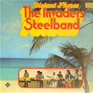 The Invaders Steelband - Distant Shores