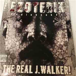 The Real J. Walker! - Ezoterik audiobook # 1