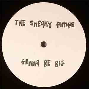 The Sneaky Pimps - Gonna Be Big