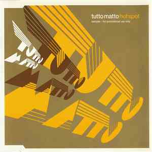 Tutto Matto - Hot Spot