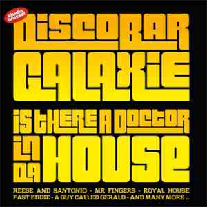 Various - Discobar Galaxie Is There A Doctor In Da House