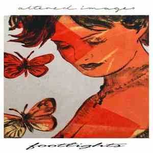 Altered Images - Footlights