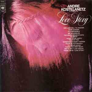André Kostelanetz And His Orchestra - Love Story