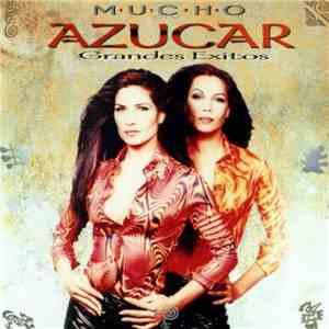Azucar Moreno - Mucho Azucar (Grandes Éxitos)