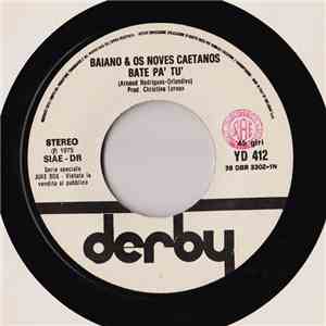 Baiano & Os Novos Caetanos / Gary Walker - Batê Pá Tu / Hello, How Are You?