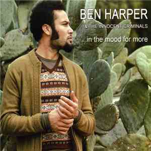 Ben Harper & The Innocent Criminals - ...In The Mood For More