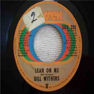 Bill Withers - Lean On Me / Better Off Dead