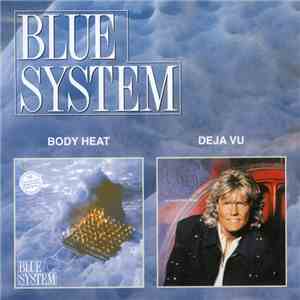 Blue System - Body Heat / Deja Vu