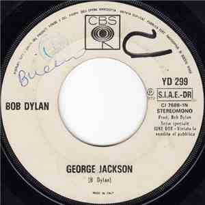 Bob Dylan / Chicago - George Jackson / Colour My World