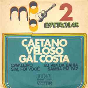 Caetano Veloso, Gal Costa - MPB Espetacular 2