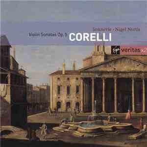 Corelli - Sonnerie • Nigel North - Violin Sonatas Op.5