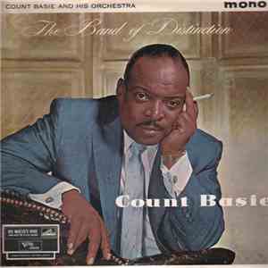 Count Basie And His Orchestra - The Band Of Distinction