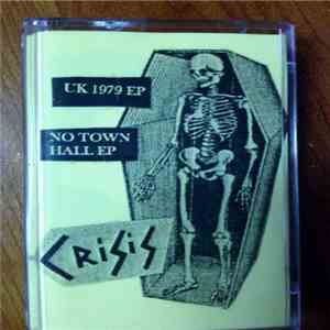 Crisis - UK 1979 EP / No Town Hall EP