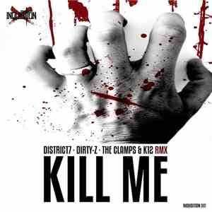 District7 - Dirty-Z  - The Clamps & K12  - Kill Me