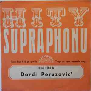 Dordi Peruvic - Di Si Bija Kad Je Grmilo / Tvoje Su Usne Ostavile Trag