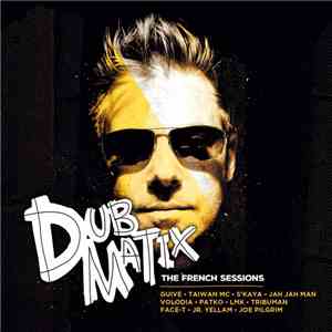 Dubmatix - The French Sessions