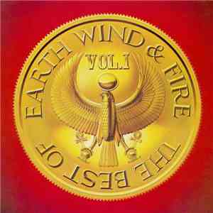 Earth, Wind & Fire - The Best Of Earth, Wind & Fire Vol. 1