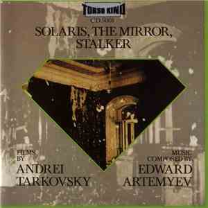 Edward Artemyev - Solaris, The Mirror, Stalker