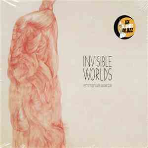 Emmanuel Scarpa - Invisible Worlds